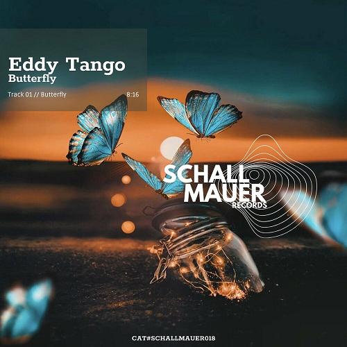 Eddy Tango - Butterfly [SCHALLMAUER18]